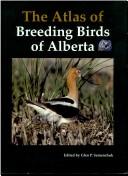 The Atlas of Breeding Birds of Alberta