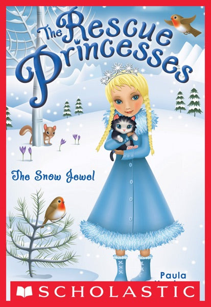 The Rescue Princesses #5: The Snow Jewel
