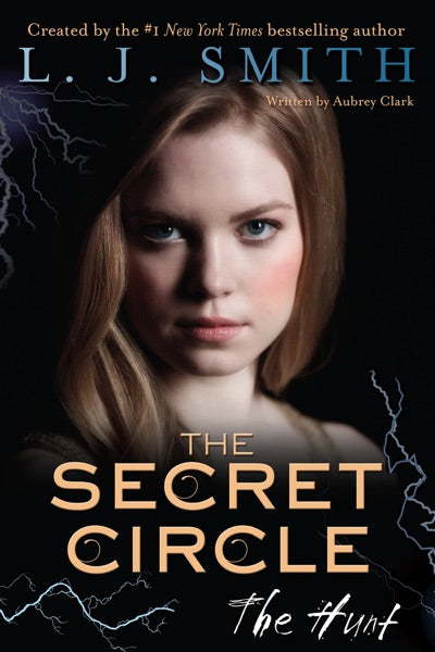 The Secret Circle: The Hunt: Volume 5