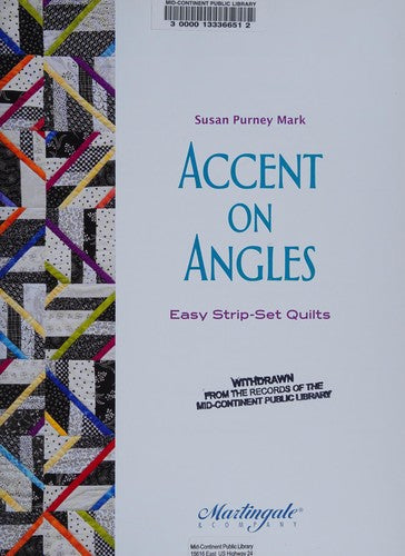 Accent On Angles: Easy Strip-Set Quilts