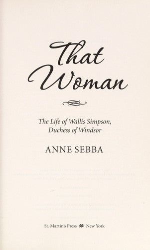 That Woman: The Life of Wallis Simpson, Duchess of Windsor