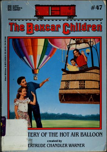 Mystery of The Hot Air Balloon (The Boxcar Children Mysteries #47)