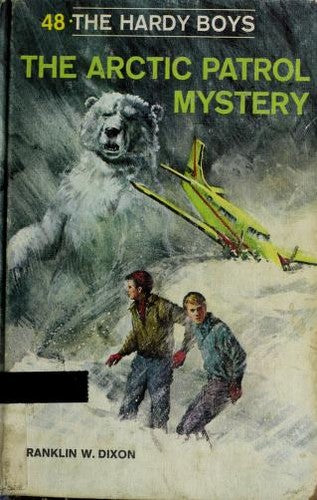 Hardy Boys 48: the Arctic Patrol Mystery