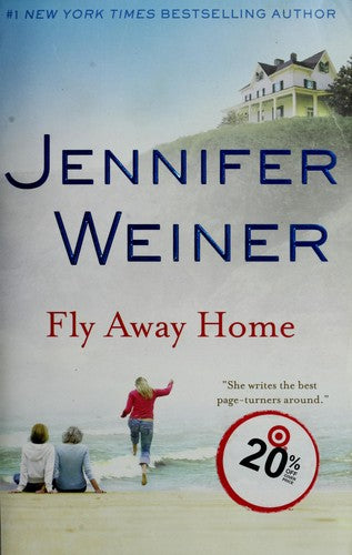 Fly Away Home: A Novel