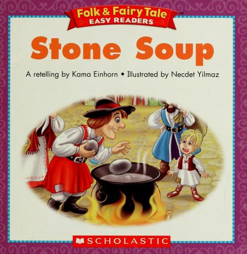 Stone Soup (Folk & Fairy Tale Easy Readers)