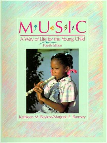 Music: A Way of Life for the Young Child