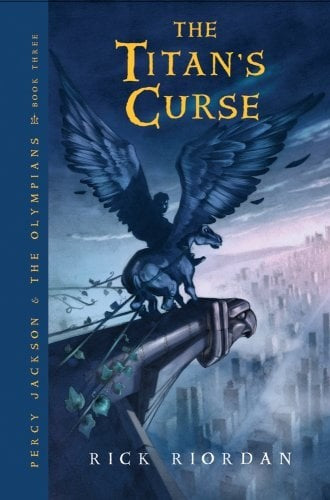 Percy Jackson and the Olympians, Book Three The Titan's Curse
