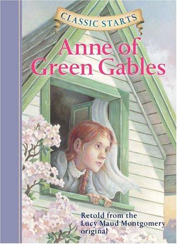 Classic Starts™: Anne of Green Gables