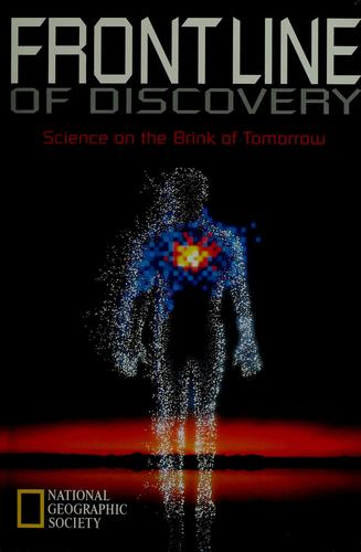 Frontline of Discovery: Science on the Brink of Tomorrow