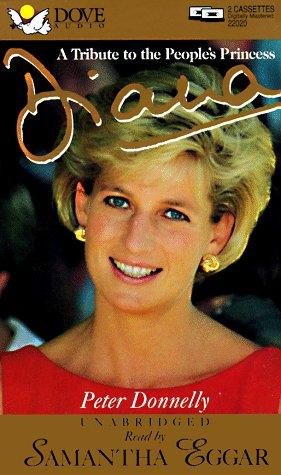 Diana: A Tribute to the People's Princess