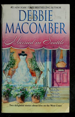 Married In Seattle: First Comes Marriage\Wanted: Perfect Partner