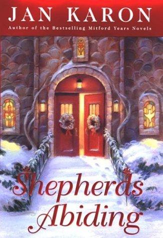 Shepherds Abiding: A Mitford Christmas Novel
