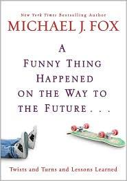 A Funny Thing Happened on the Way to the Future: Twists and Turns and Lessons Learned