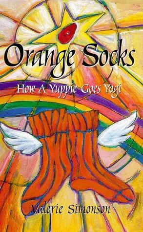Orange socks: How a yuppie goes yogi