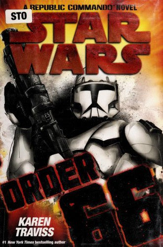 Order 66: Star Wars: A Republic Commando Novel