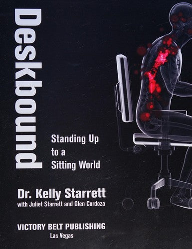 Deskbound: Standing Up to a Sitting World