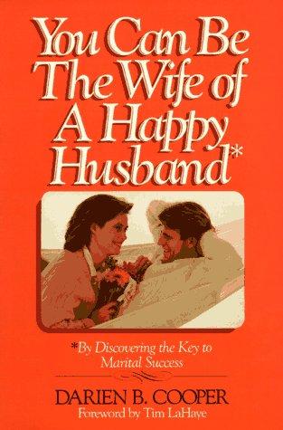 You Can Be the Wife of a Happy Husband