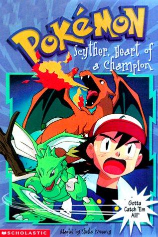 Scyther, Heart of a Champion