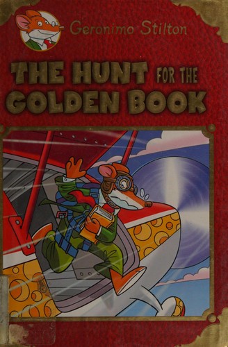 Geronimo Stilton Special Edition: The Hunt for the Golden Book