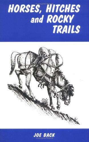 Horses, Hitches and Rocky Trail