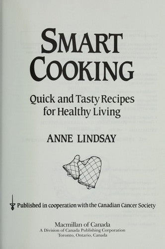 Smart Cooking, Quick and Easy Recipes for Healthy Living
