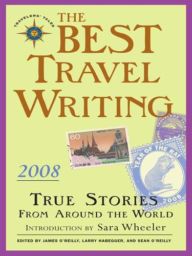 The Best Travel Writing 2008
