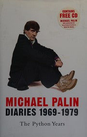 Michael Palin Diaries: The Python Years, 1969-1979