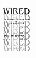 Wired: The Short Life and Fast Times of John Belushi