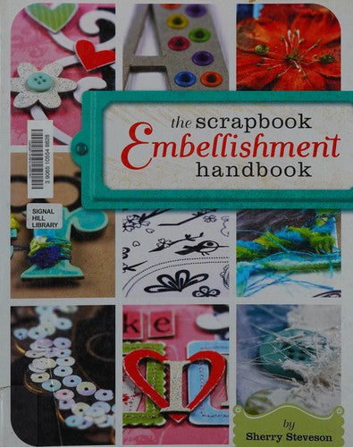 The Scrapbook Embellishment Handbook