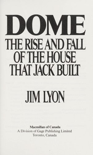 Dome : The Rise and Fall of the House That Jack Built