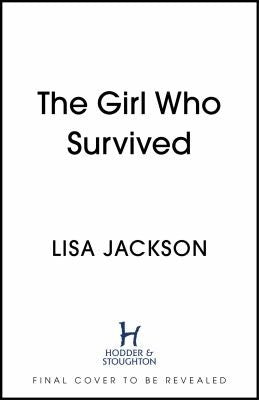 The Girl Who Survived