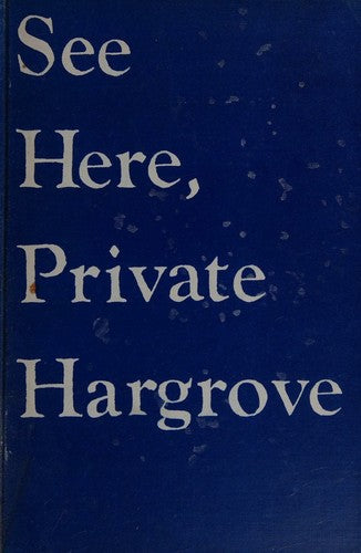 See Here, Private Hargrove