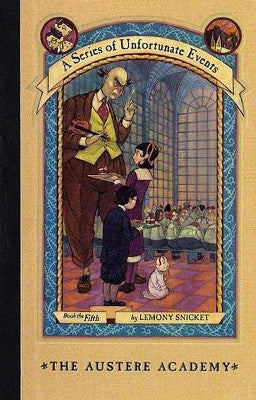 The Austere Academy (A Series of Unfortunate Events #5)