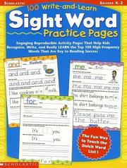 100 Write-and-Learn Sight Word Practice Pages: Engaging Reproducible Activity Pages That Help Kids Recognize, Write, and Really LEARN the Top 100 High-Frequency Words That are Key to Reading Success: Grades K-2