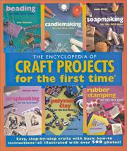 Encyclopedia of Craft Projects for the First Time