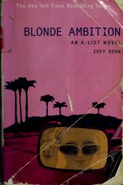 The A-List #3: Blonde Ambition: An A-List Novel
