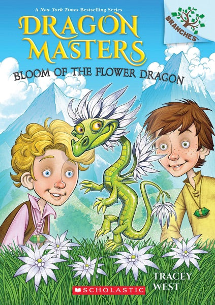 Bloom of the Flower Dragon: a Branches Book (Dragon Masters #20)