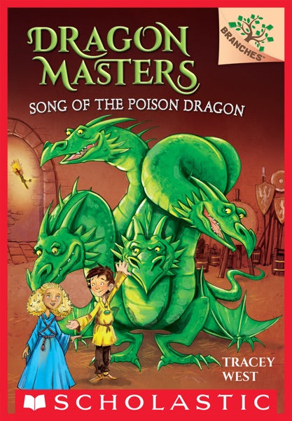 Dragon Masters #5: Song of the Poison Dragon