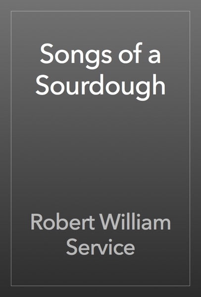 Songs of a Sourdough