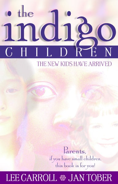 Indigo Children: The New Kids Have Arrived