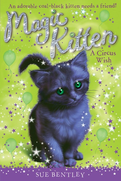 Magic Kitten #6 Circus Wish