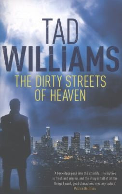 The Dirty Streets of Heaven