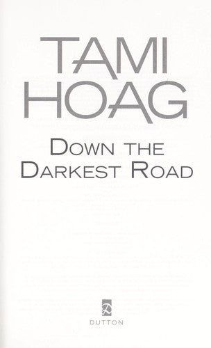 Down the Darkest Road