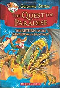 Geronimo Stilton and the Kingdom of Fantasy #2: The Quest for Paradise: The Return to the Kingdom of Fantasy