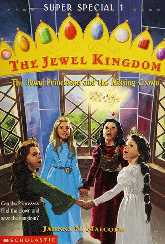 The Jewel Princesses and the Missing Crown (The Jewel Kingdom, Super Special  No 1)