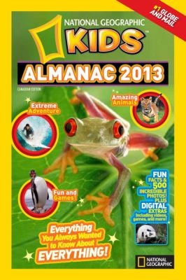National Geographic Kids Almanac 2013, Canadian Edition