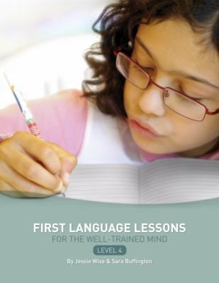 t Language Lessons for the Well-Trained Mind