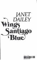 Silver Wings, Santiago Blue