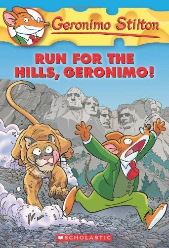 Geronimo Stilton #47: Run for the Hills, Geronimo!