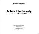 A Terrible Beauty: The Art of Canada at War